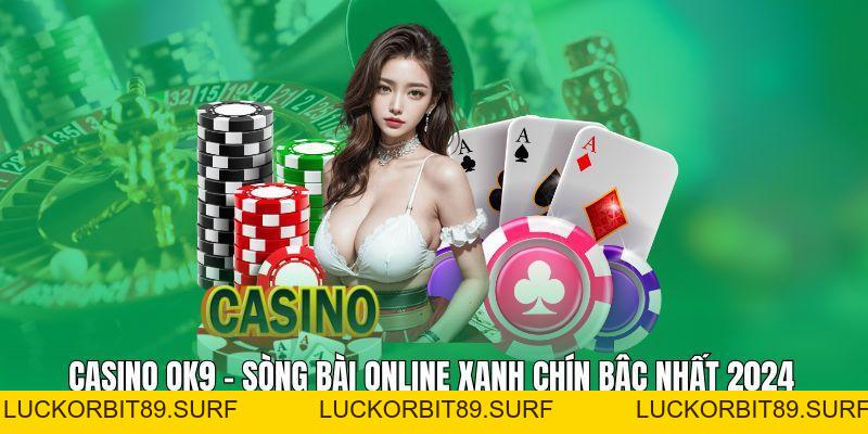 Casino Campuchia: Sòng Bạc Trong Mơ Của Mọi Bet Thủ - Luckorbit89