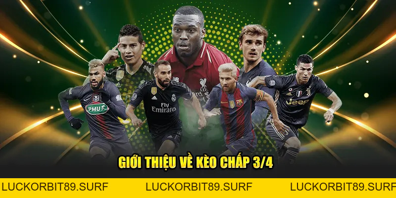 Kèo Chấp 3/4 Là Gì? Cách Chơi Kèo Tại OK9 Dễ Thắng - Luckorbit89