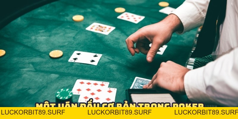 Luật Chơi Bài Poker - Nắm Vững Tips Chơi Lấy Tiền Nhà Cái - Luckorbit89